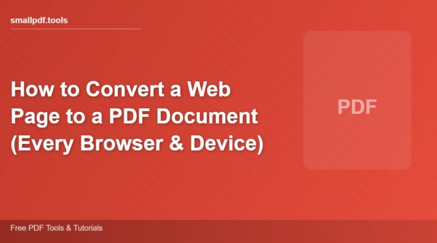 How to Convert a Web Page to a PDF Document (Every Browser & Device)