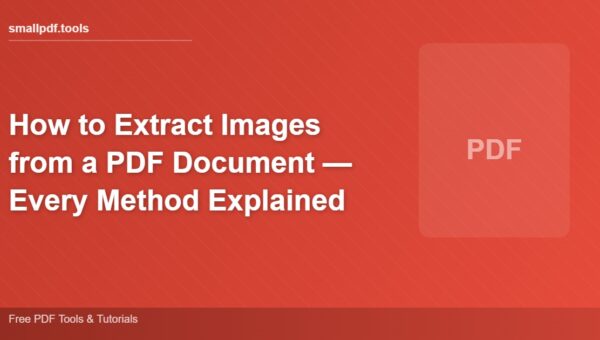 How to Extract Images from a PDF Document — Every Method Explained