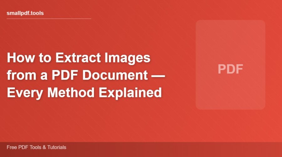 How to Extract Images from a PDF Document — Every Method Explained