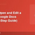 How to Open and Edit a PDF in Google Docs (Step-by-Step Guide)