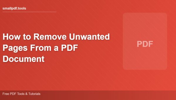 How to Remove Unwanted Pages From a PDF Document