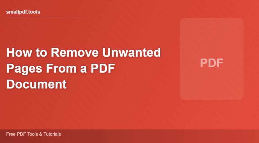 How to Remove Unwanted Pages From a PDF Document
