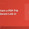 How to Share a PDF File Using a Secure Link